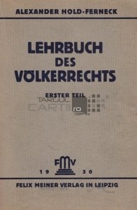 Lehrbuch des Volkerrechts / Manual de drept