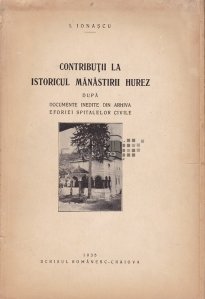 Contributii la istoricul manastirii Hurez