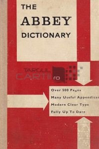 The Abbey dictionary / Dictionarul Abbey al limbii engleze