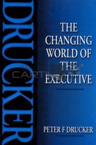 The changing world of the executive / Lumea în schimbare a executivului