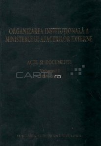 Organizarea institutionala a ministerului afacerilor externe