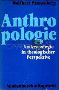Anthropologie in theologischer Perspektive / Antropologia din perspectiva teologica