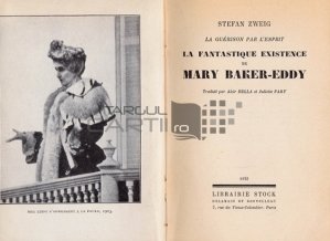 La fantastique existence de Mary Baker-Eddy / Existenta fantastica a lui Mary Baker-Eddy