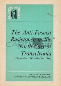 The anti-fascist resistance in the North-east of Transylvania