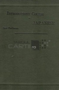 An introductory course of japanese / Un curs introductiv de limba japoneza