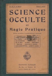 Science occulte et magie pratique / Stiinta oculta si magia practica;editie revazuta si adaugita