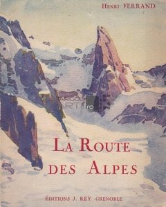 La route des Alpes / Itinerariul Alpilor