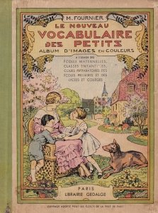 Le nouveau vocabulaire des petits / Noul vocabular al celor mici;album color