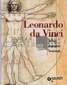 Leonardo Da Vinci / Artist om de stiinta inventator