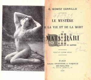 Le mystere de la vie et de la mort de Mata Hari / Misterul vietii si mortii lui Mata Hari