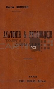 Anatomie & Physiologie animales / Anatomie si fiziologie veterinara