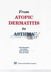From atopic dermatitis to asthma / De la dermatita atopica la astm