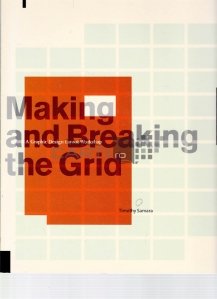 Making and breaking the grid / Realizarea și depasirea grilei