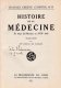 Histoire de la medecine / Istoria medicinei de la faraoni pana in secolul 18