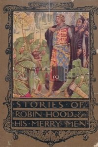 Robin Hood and his merry men / Robin Hood si oamenii lui veseli