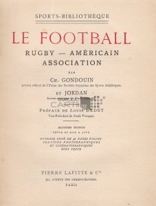 Le football Rugby - Americain association / Fotbalul Rugby asociatia americana