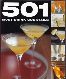 501 must-drink cocktails / 501 cocktailuri pe care trebuie sa le bei