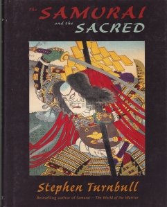 The samurai and the sacred / Samuraiul si sacrul