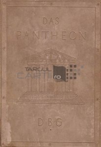 Das Pantheon / Panteonul; un manual al poetilor si artistilor germani din prezent