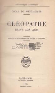 Cleopatre / Cleopatra regina regilor
