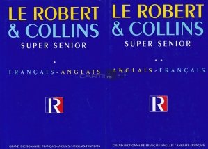 Le Robert & Collins super senior / Dictionarul francez-englez si englez-francez Le Robert & Collins