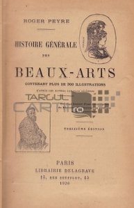 Histoire generale des beaux-arts / Istoria generala a artelor frumoase
