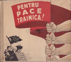 Pentru pace trainica! Grafica antifascista si antiimperialista