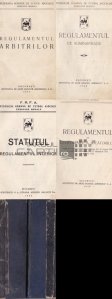 Federatia romana de futbol  4 regulamente 1932-1933 Regulamentul arbitrilor;Regulamentul de administratie;Statutul si regulamentul interior;Regulamentul de legitimare a jucatorilor