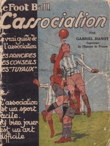 Le foot-ball L'Association / Fotbalul asociatia