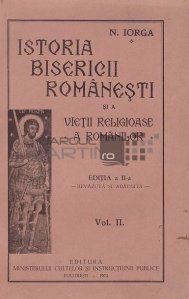Istoria bisericii romanesti si a vietii religioase a romanilor