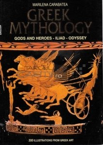 Greek mythology / Mitologia greaca zei si eroi Iliada Odiseea