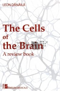 The cells  of the brain / Celulele creierului