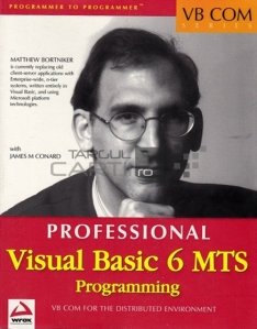 Professional visual Basic 6 MTS programming / Programare vizuală profesională de bază 6 MTS