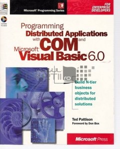 Programming distrubuted applications with COM and Microsoft Visual Basic 6.0 / Programarea aplicațiilor distribuite cu COM și Microsoft Visual Basic 6.0