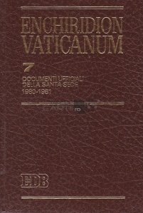 Enchiridion Vaticanum / Indreptarul Vaticanului Documente oficiale ale Sfantului Scaun 1980-1981