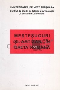 Mestesugari si artizani in Dacia Romana
