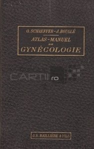 Atlas manuel de gynecologie / Atlas manual de ginecologie