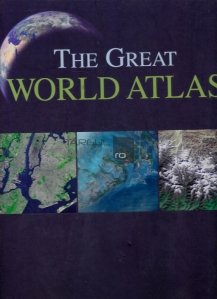 The great world atlas / Marele atlas al lumii