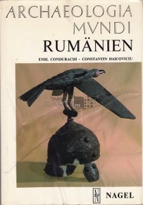 Archaeologia Mundi Rumanien / Arheologia lumii Romania