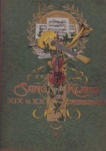Sang und Klang / A cantat si a sunat;Antologie de partituri din secolele XIX si XX