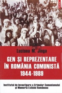 Gen si reprezentare in Romania comunista 1944-1989