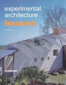 Experimental architecture houses / Case cu arhitectura experimentala