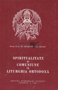Spiritualitate si comuniune in liturghia ortodoxa