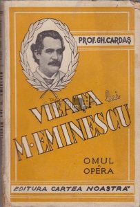 Viata lui M. Eminescu omul si opera
