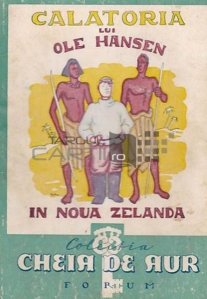 Calatoria lui Ole Hansen in Noua Zeelanda povestita de el insusi
