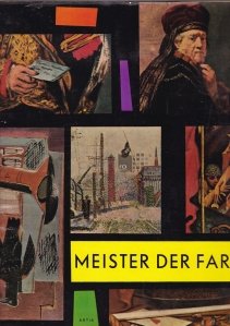Meister der Farbe / Maestrii culorii;Cele mai frumoase picturi ale galeriei nationale din Praga