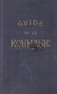 Guide de la Roumanie 1940 / Ghidul Romaniei 1940