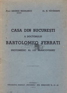 Casa din Bucuresti a doctorului Bartolomeo Ferrati