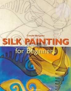 Silk Painting for Beginners / Pictura pe matase pentru incepatori