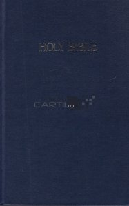 The Holy Bible / Sfanta Biblie;contine Vechiul si Noul Testament